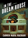 Cover image for In the Dream House